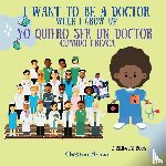 Brown, Cheston - I Want To Be A Doctor