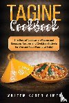 Ahmed, Waseem Kader - Tagine Cookbook