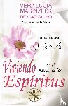 Marinzeck de Carvalho, Vera Lúcia, Patrícia, Por El Espíritu - Viviendo en el Mundo de los Espíritus