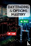 Johnson, Lily - Day Trading & Options Mastery