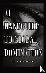 Frandsen, Dakota - AI Handguide to Global Domination