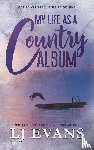 Evans, Lj - My Life as a Country Album