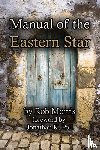 Morris, Rob - Manual of the Eastern Star