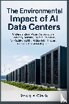 Clark, Roggie, Clark, Raj - The Environmental Impact of AI Data Centers