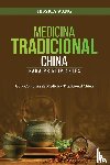 Wang, Jessica - Medicina Tradicional China para Principiantes