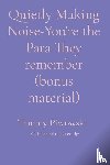 Piwowski, Tammy - Quietly Making Noise-You're the Para They remember (bonus material)