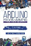 Protosmith, Ada - ARDUINO PROGRAMMING FOR BEGINNERS