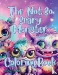 Rhodes, Stacy A. - The Not So Scary Monster Coloring Book