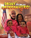Hill, James E. - Daddy you are an American Hero