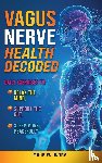 Renna, Mark W - Vagus Nerve Health Decoded
