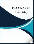 Adams, Mil - PRAXIS 5246 Chemistry