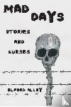 Alley, Elford - Mad Days
