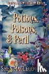 MacLeod, Shea - Potions, Poisons, and Peril