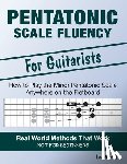 Nichols, Lee - Pentatonic Scale Fluency