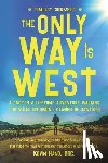 Chermside, Bradley - The Only Way Is West
