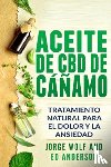 Anderson, Ed, Wolf, Jorge - Aceite de CBD de canamo