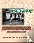 Derby, Doris a. - Poetagraphy: Artistic Reflections of a Mississippi Lifeline in Words and Images: 1963 - 1972
