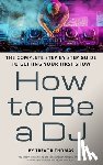 Thomas, Trevor - How to Be a DJ