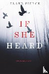 Pierce, Blake - If She Heard (A Kate Wise Mystery-Book 7)