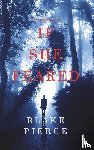 Pierce, Blake - If She Feared (A Kate Wise Mystery-Book 6)