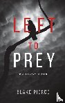 Pierce, Blake - Left to Prey (An Adele Sharp Mystery-Book Eleven)