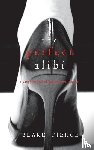 Pierce, Blake - The Perfect Alibi (A Jessie Hunt Psychological Suspense Thriller-Book Eight)