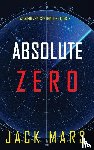 Mars, Jack - Absolute Zero (An Agent Zero Spy Thriller-Book #12)