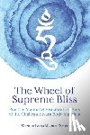 Tseten, Lama Migmar - The Wheel of Supreme Bliss Practice Manual & Visualization Aids of the Chakrasamvara Body Mandala
