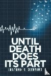 Downing, Jonthan R - Until Death Does Its Part