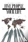 Moses, Dr Oscar T - Five People You Need In Your Life