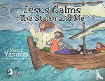 Yamnitz, Martha - Jesus Calms The Storm and Me