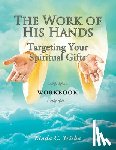 Triska, Linda C - The Work of His Hands