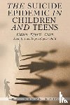 Fain, Dr Steve - The Suicide Epidemic in Children and Teens