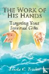 Triska, Linda C - The Work of His Hands