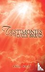 Holt, Greg - Testimonies of the Daily Bread