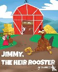Barker, Freddie - Jimmy, the Heir Rooster