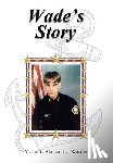 Altman Woodie, Martin L - Wade's Story
