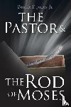 Jones, Bennie F - The Pastor & the Rod of Moses