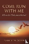 Olson, Kathleen - Come Run with Me