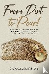 Lane, Monica Lasha - From Dirt to Pearl