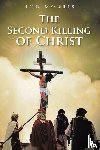 Morris, Rod - The Second Killing of Christ