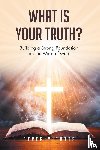Butts, Beverly - What Is Your Truth?