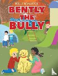 Mazzochi, Holly - Bently the Bully
