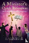 Barnes-Jackson, REV Dr Willie J, Barnes-Jackson, REV Dr Pamela T - A Minister's Quick Reference