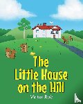 Ruiz, Victor - The Little House on the Hill