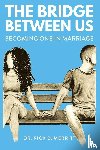 Merritt, Dr Rick D - The Bridge Between Us