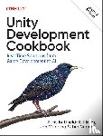 Buttfield-Addison, Paris, Manning, Jon, Nugent, Tim - Unity Development Cookbook