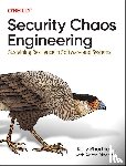 Shortridge, Kelly - Security Chaos Engineering