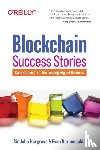 Hargrave, Sir John, Karnoupakis, Evan - Blockchain Success Stories