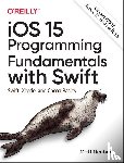 Neuberg, Matt - iOS 15 Programming Fundamentals with Swift